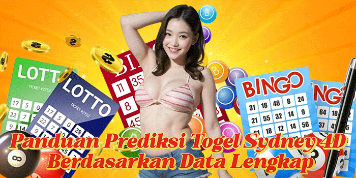 Panduan Prediksi Togel Sydney 4D Berdasarkan Data Lengkap